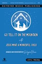 Go Tell It on the Mountain -with- Jesus, What a Wonderful Child SATB choral sheet music cover